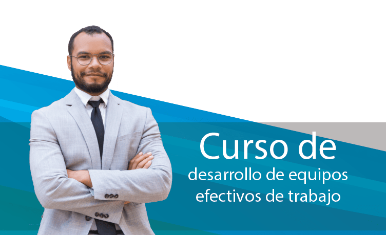 Curso de Desarrollo de Equipos Efectivos de Trabajo